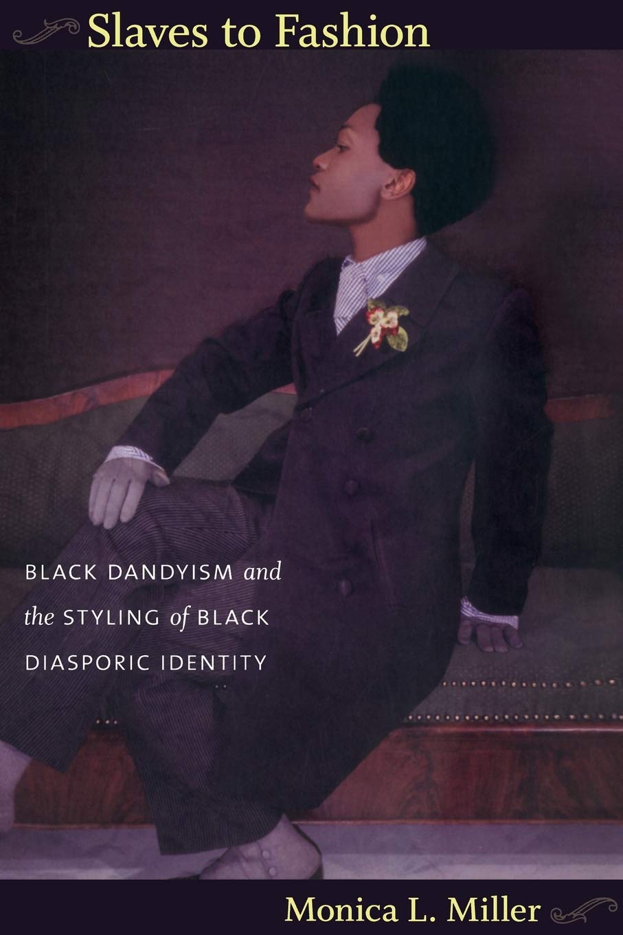 O livro de Monica Miller é o primeiro a contar a história do dandismo negro